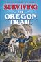 [Stories in American History 01] • Surviving the Oregon Trail